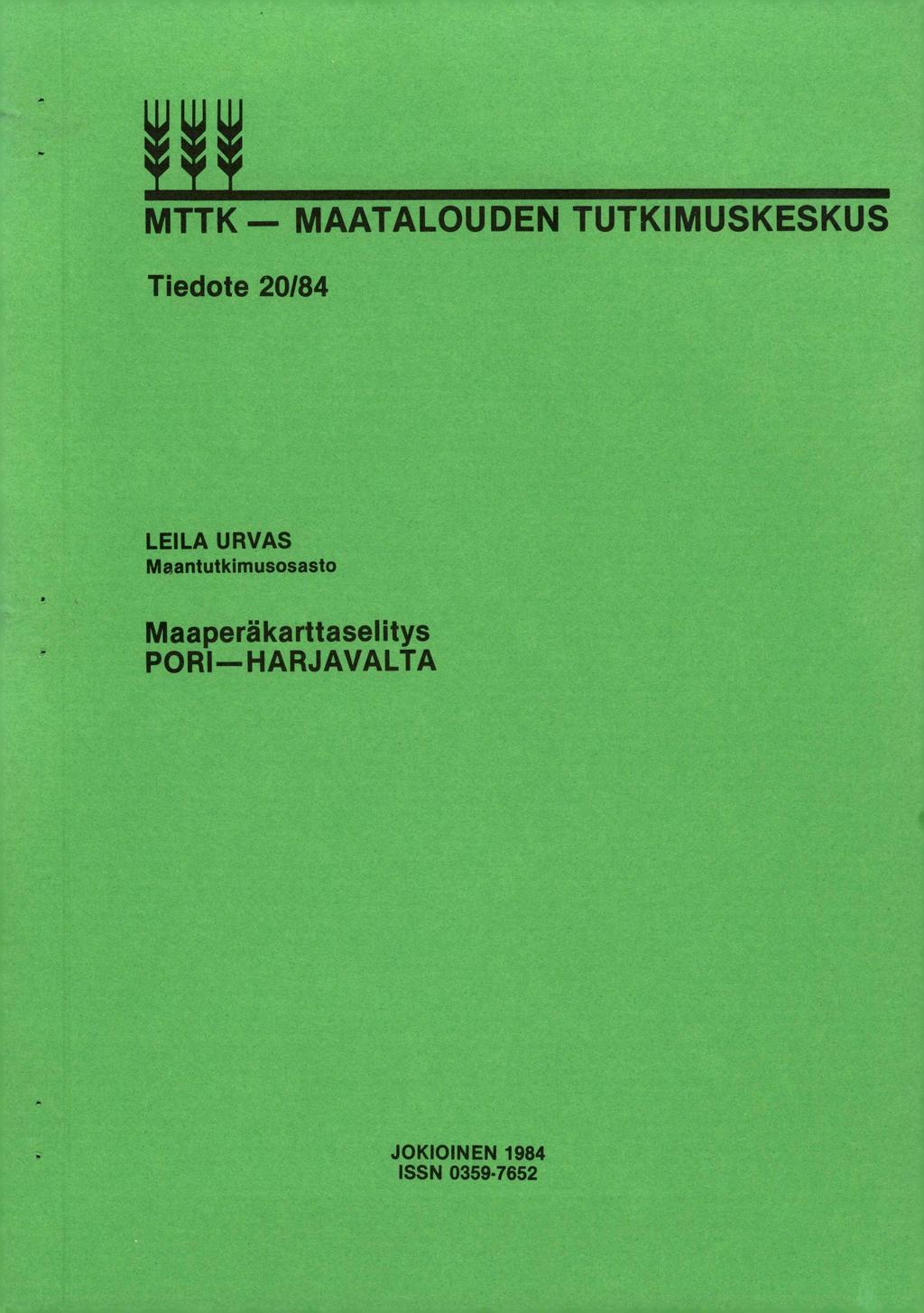 MTTK MAATALOUDEN TUTKIMUSKESKUS Tiedote 2/84 LEILA URVAS