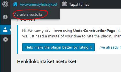 5 Sivujen muokkaaminen Sivuston kautta muokkaaminen Ohjausnäkymästä siirrytään sivustolle, oheisen kuvan mukaisesti. 1.