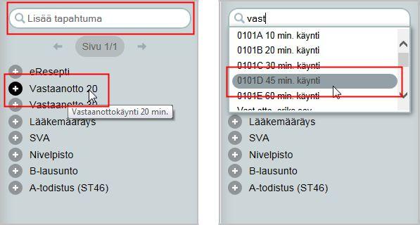 Haluttu tapahtuma valitaan klikkaamalla pikavalikosta tai hakulistalta.