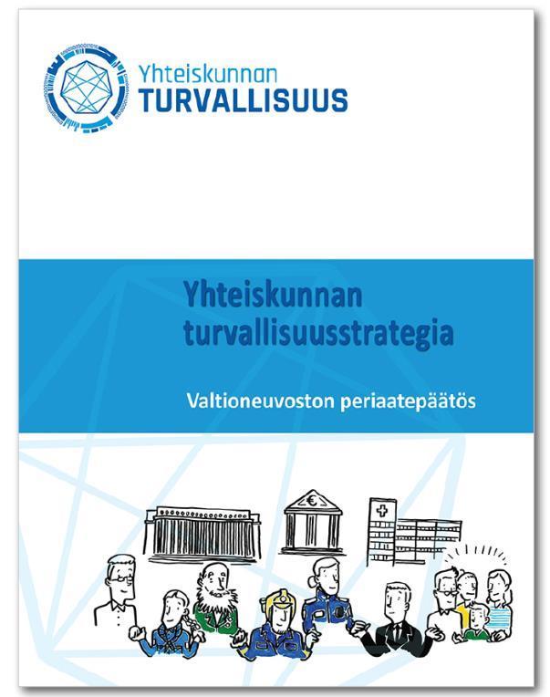 STRATEGIAN SISÄLTÖ Osa 1: Kokonaisturvallisuuden yhteistoimintamalli (KONSEPTI) 1. Johdanto 2. Kokonaisturvallisuuden yhteistoimintamalli 3. Elintärkeät toiminnot 4.