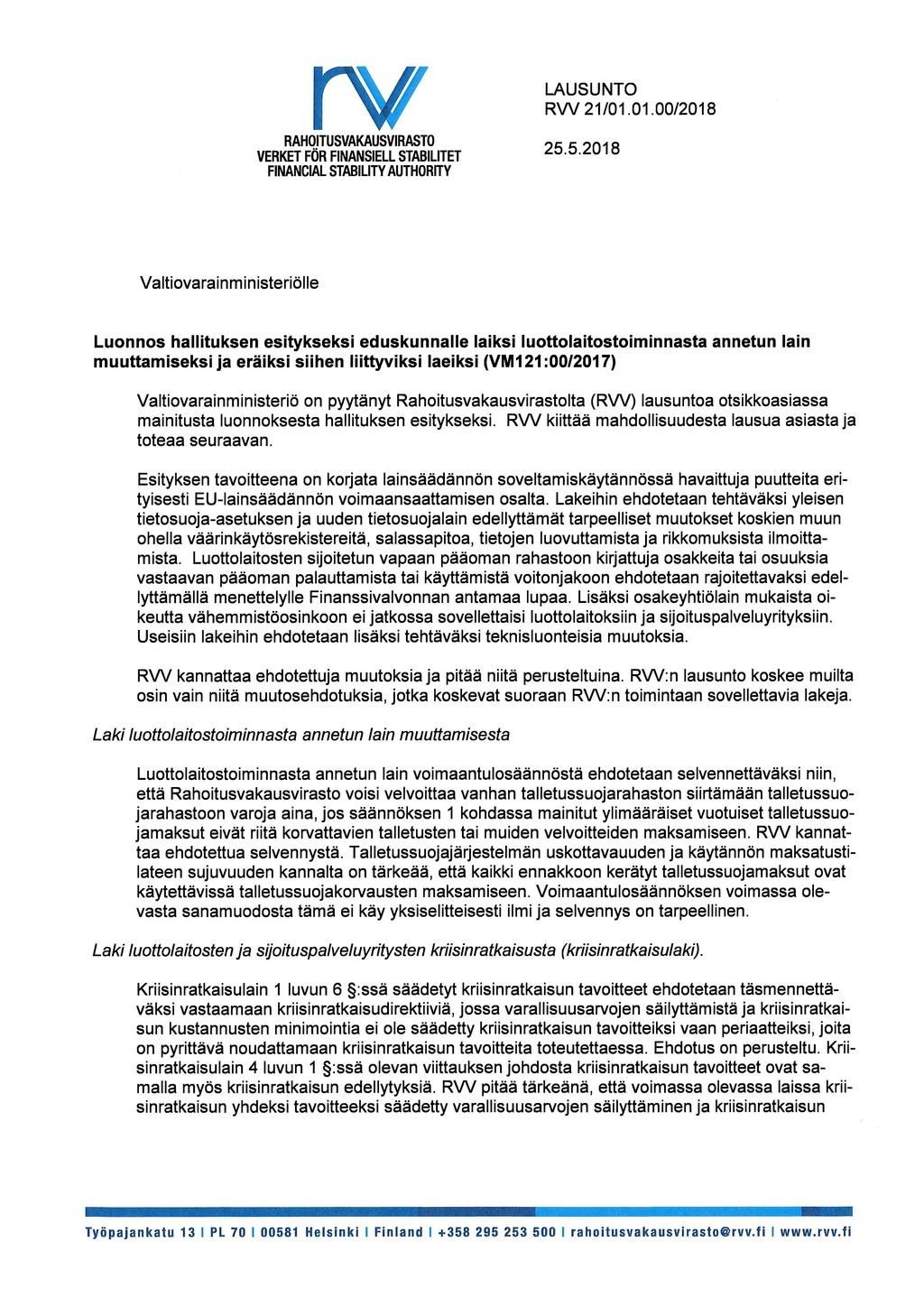 rv RAHOITUSVAKAUSVIRASTO VERKET FÖR FINANSIELL STABILITET FINANCIAL STABILITY AUTHORITY LAUSUNTO RW 21/01.01.00/2018 25.