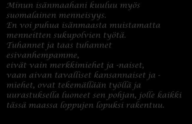 Sali täyttyi iloisista sisarista, ja Leena Kosonen totesikin osuvasti: Läheisyys lämmittää, sillä tunnelma oli lämmin, kun juhlimme tuttujen kesken. Ohjelma oli asiaankuuluvan arvokas ja perinteinen.