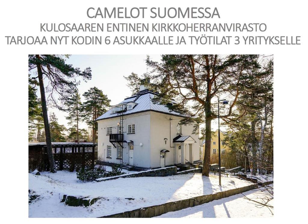 Esimerkki Camelot Finland Kohteen tilapäiskäyttö kestää siihen saakka, kunnes uusi