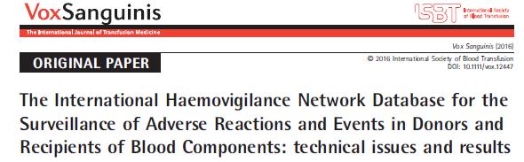 ISTARE database (International Surveillance of Transfusion-Associated Reactions and Events) 2006 2012 first article of the data 25 countries (2015 mennessä: 30 maata, joista 38% Euroopan