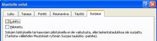 Excel 2007 fi-fi 25 / 31 Laskentataulukon suojaus Laskentataulukon solut voidaan lukita tahattomia muutoksia vastaan. Voit myös määritellä solut joita ei lukita kun taulukko suojataan.