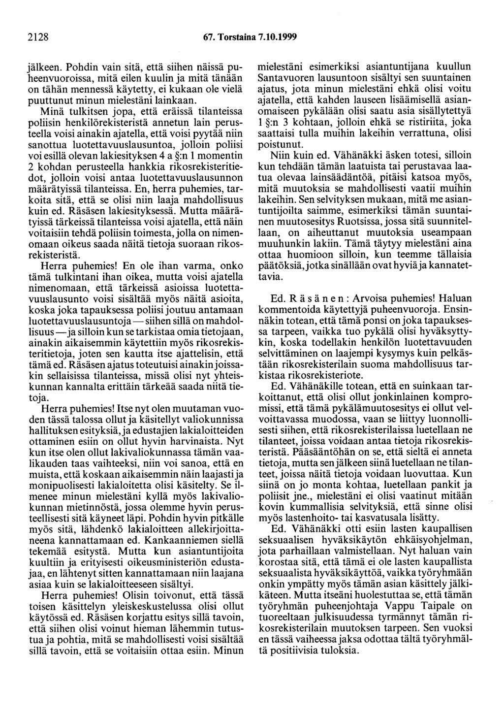 2128 67. Torstaina 7.10.1999 jälkeen.