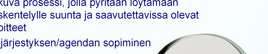 Fokusointi Jatkuva prosessi, jolla pyritään