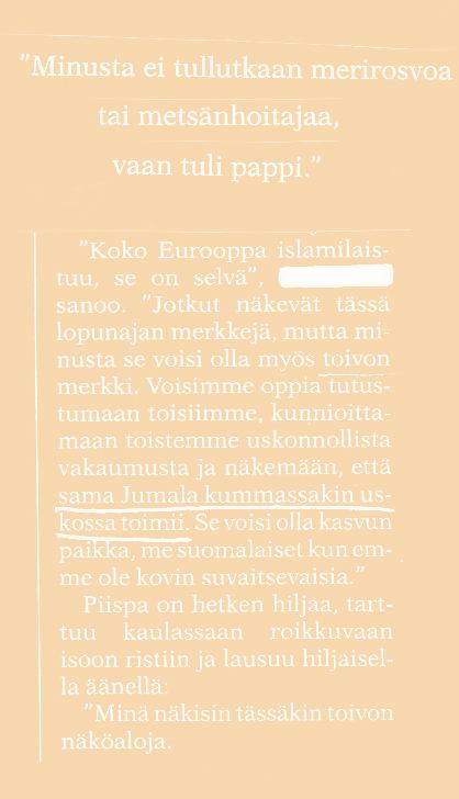 Kirkko on pitkään etsinyt oikeutusta olemassaololleen etiikasta, jonka ateistikin voisi hyväksyä. Väitän, että suunta on väärä. Harvat ihmiset kaipaavat kirkolta neuvoa elämäntapoihinsa.