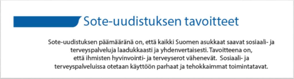 Tavoitteena sote-palvelut kaikille Suomen asukkaille laadukkaasti ja