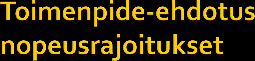 Hei Kiitämme ELY-keskukselle toimittamastanne toimenpide-ehdotuksesta muuttaa tien nopeusrajoitusta.