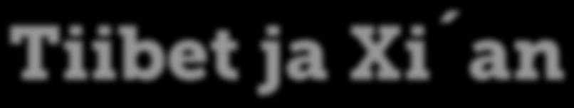 Tiibetistä Xi'aniin terrakottaarmeijan