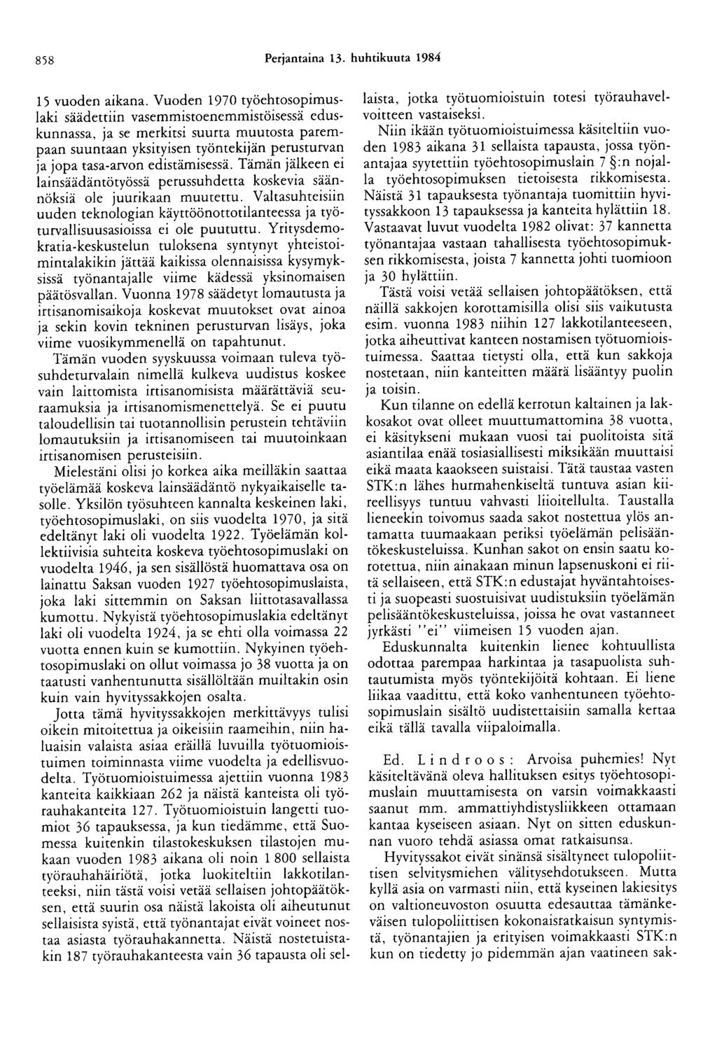 858 Perjantaina 13. huhtikuuta 1984 15 vuoden aikana.