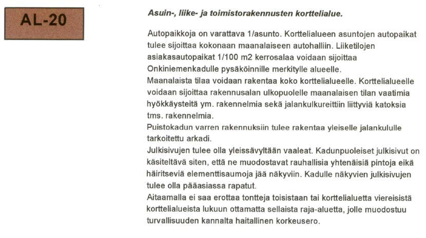 Sastamalan kaupunki 7 Asemakaavassa tontilla 26 korkein sallittu kerrosluku on kahdeksan ja rakennusoikeus on 3650 kerrosneliömetriä, josta 450 kerrosneliömetriä on vähintään rakennettava liike- ja