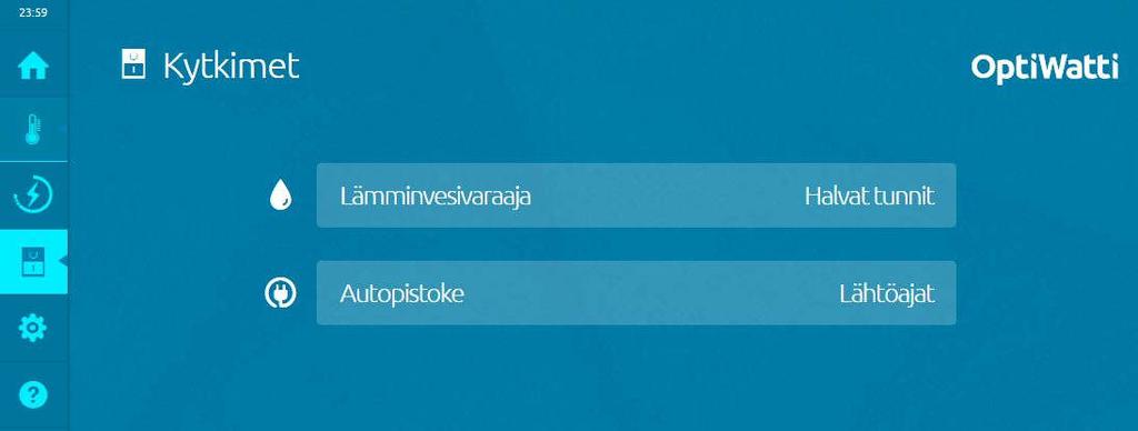 22 Kytkimet Kytkimet -näkymässä voit ohjata asennettuja kytkimiä.