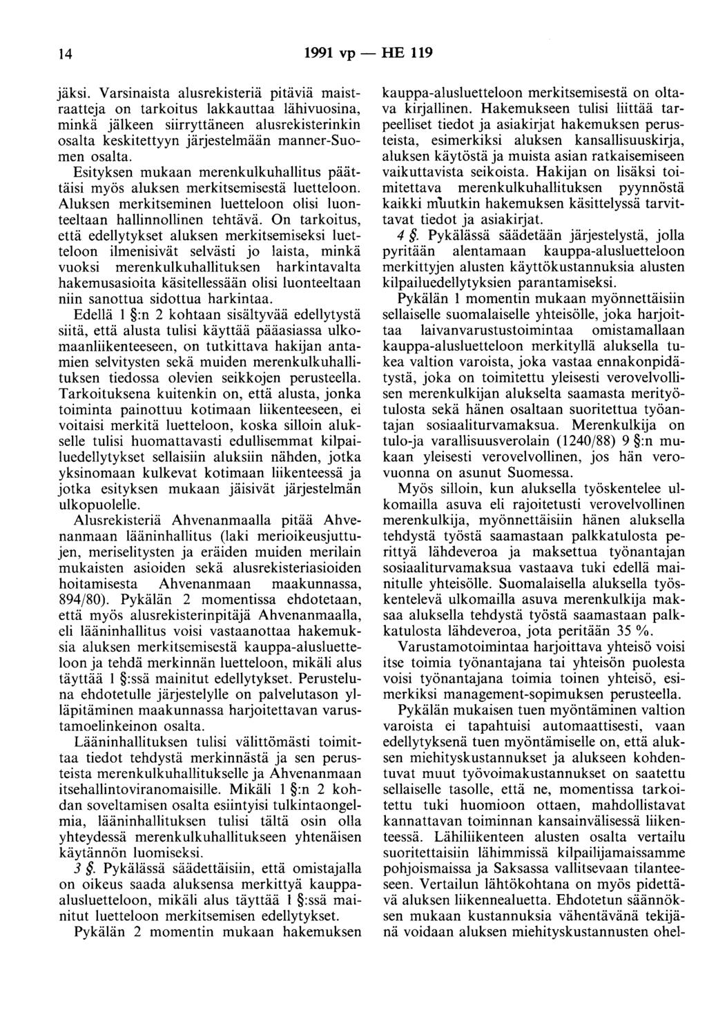 14 1991 vp- HE 119 jäksi.