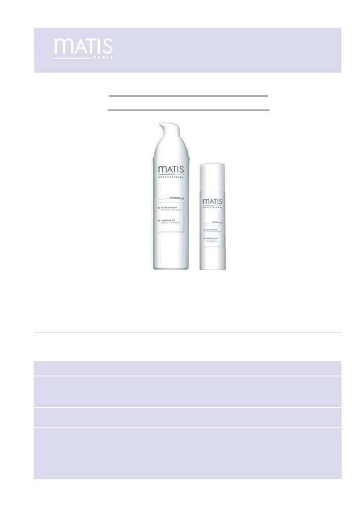 HYDRÉCLAT Tuotetiedot HYDRÉCLAT LIGHTENING GEL HYDRÉCLAT UNIFYING SERUM Kaksi toisiaan täydentävää hoitotuotetta, jotka parantavat vaikuttavien aineiden imeytymistä (geeli) ja diffuusiota (seerumi).