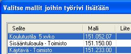 Taajuudet ja haitta-asteet tulevat samana valituille tilamalleille!