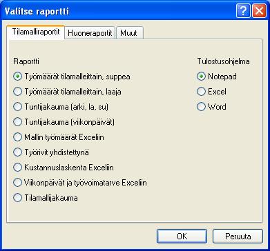 Raportit Tulostaminen Tulosta painikken takaa voit tulostaa Laskentamalliraportteja, Huoneraportteja ja Muita raportteja. Tulostusohjelmana joko Notepad, Excel tai Word.