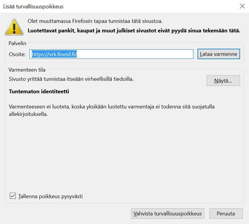 5. Valitse Lataa varmenne ja paina Vahvista turvallisuuspoikkeus. Ohjelma pyytää sinua tunnistautumaan. 6.