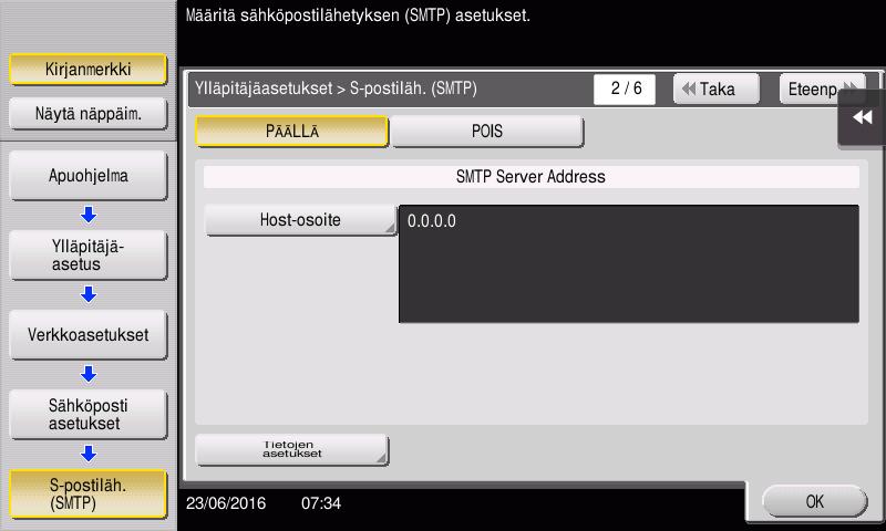 Skannaa lähetystä varten -toiminto 3.2 3 4 Syötä SMTP-palvelimen osoite.