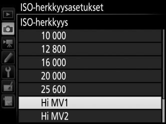 Hi MV1/Hi MV2 Tiloissa P, S, A ja M Hi MV1:n ja Hi MV2:n voi valita käyttämällä valokuvausvalikon asetusta ISO-herkkyysasetukset (0 271) > ISO-herkkyys. A Hi ISO -as.