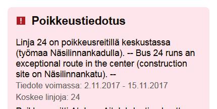 Lissu Liikenteenseuranta Joskus liikenteessä on poikkeuksia. Tiedot niistä ovat Lissussa vasemman hakuvalikon alla.