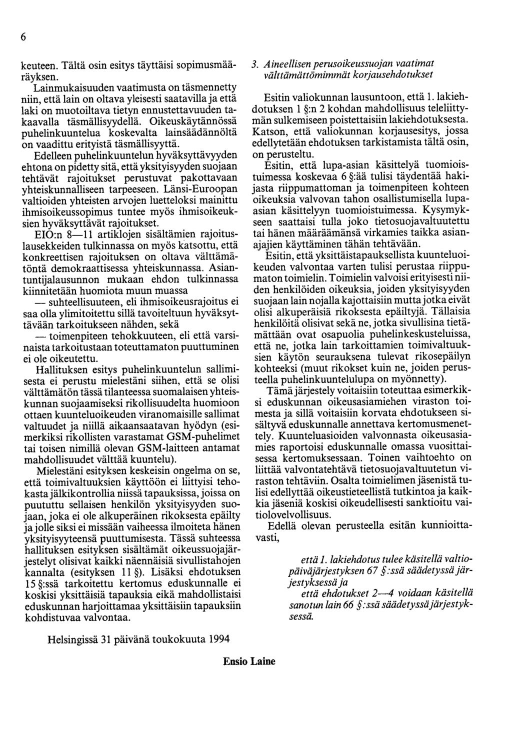 6 keuteen. Tältä osin esitys täyttäisi sopimusmääräyksen.