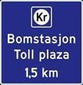 Tietullit ja -käytäntö Norjassa uudet sillat, tunnelit ja yleiset tiet rahoitetaan lähes aina tietullimaksuin (bompengar).
