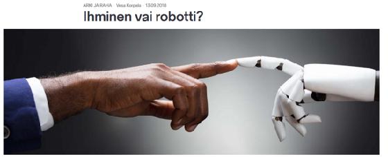 Case: Veronmaksajat https://blogi.nordnet.fi/ihminen-vai-robotti/ Ongelma on siinä, että hienoinkin tekoäly on tyhmä.