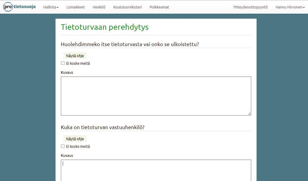 Ensimmäisellä kerralla kuvauksen ei tarvitse olla täydellinen, sillä sitä voi milloin tahansa täydentää tai korjata.