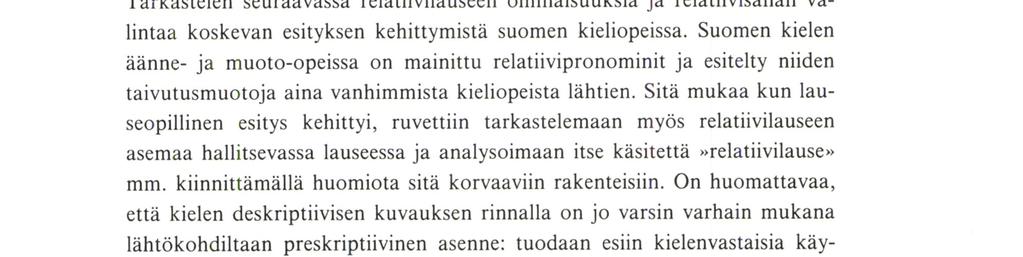 Relatiivilause suomen kieliopeissa IRMELı PÄÄKKÖNEN 1.