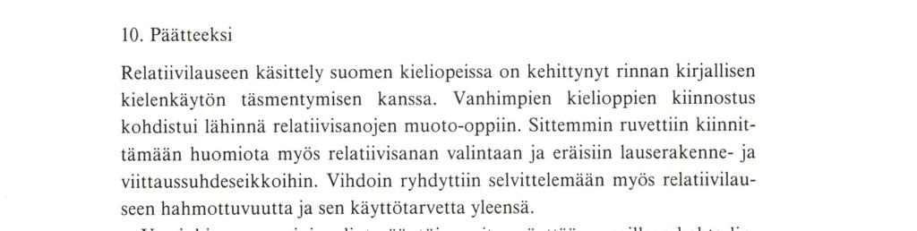 Näiden yhteisenä ominaisuutena on ajatuksen universaalisuus tai geneerisyys.