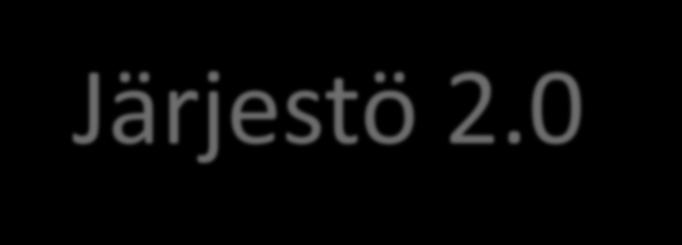 Järjestö 2.0 - Järjestöt mukana muutoksessa Lapin alueverkosto 25.10.