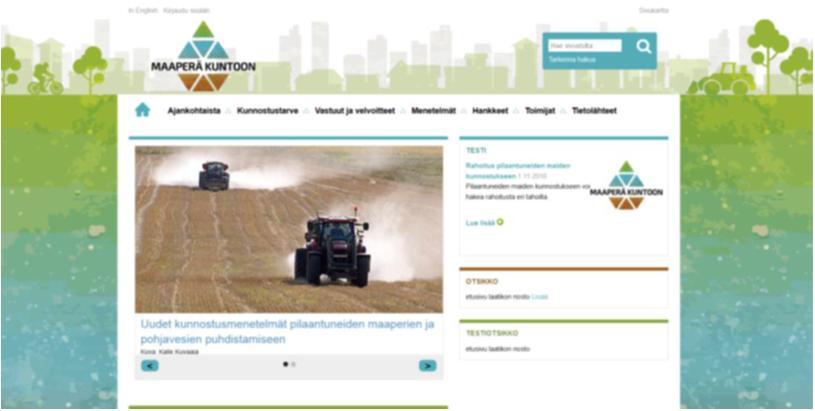 Tavoite 6: Toiminta ja viestintä ovat avointa, läpinäkyvää ja vuorovaikutteista Marraskuun lopulla julkaistaan maaperakuntoon.fi cleansoil.fi Sisältävät tietoa mm.