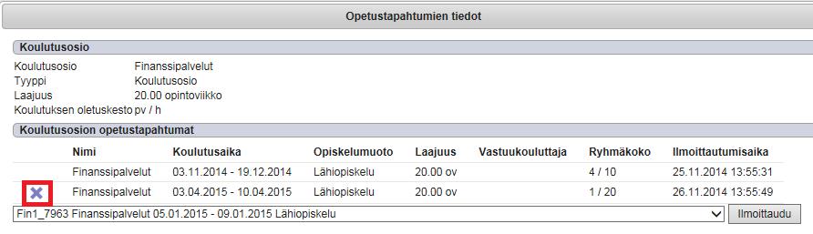 Nämä asetetaan henkilökunnan liittymästä. Opiskelija voi perua ilmoittautumisensa opetustapahtumaan valitsemalla rasti-ikonin opetustapahtuman edestä.