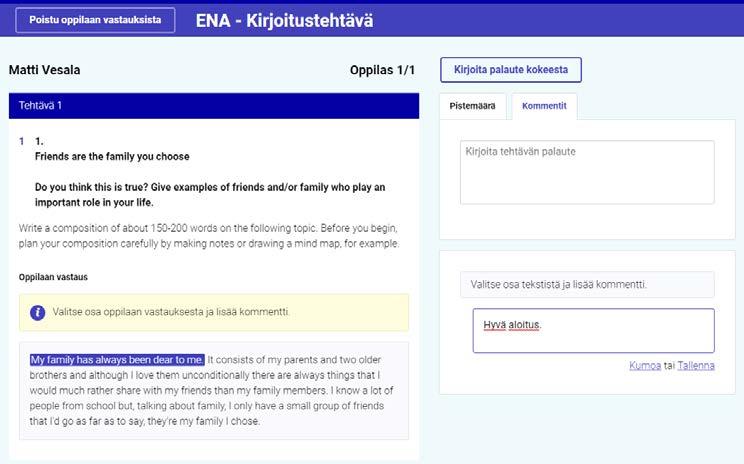 10. Avoimissa kirjoitustehtävissä voit maalata osan oppilaan tekstistä ja kommentoida sitä. Muista pisteyttää Valitse tekstiä ja kommentoi 11. Huom!