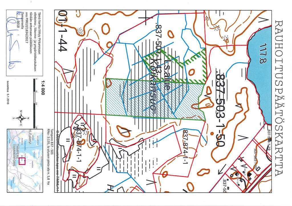 RAUHOITUSPÄÄTÖSKARTTA ittouoloitoo lupa nro 7/MML'I < Tampere 837-501 RNo: 3:135, Is-alueen pinta-ala n.
