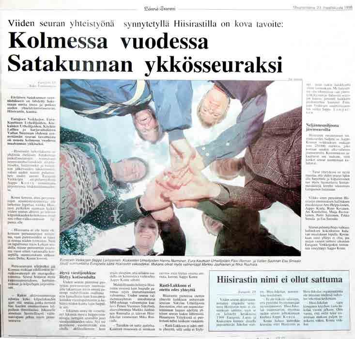 Katsaus Hiisirastin alkuvaiheisiin Hiisirastin syntysanat lausuttiin Eurassa Hiisi-Jukolan toimistossa 15.3.1998.