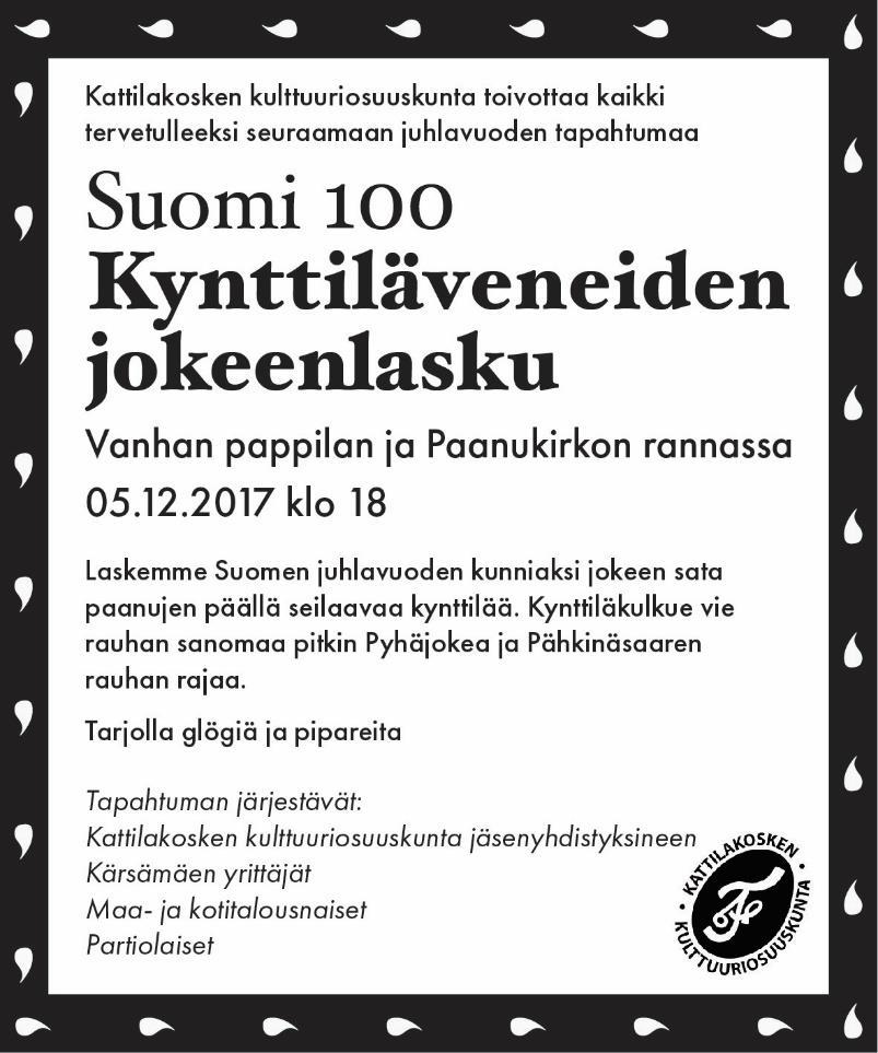 KATTILAKOSKEN KULTTUURIOSUUSKUNTA KÄRSÄMÄEN TULES JA REUMA RY Konttilassa kerho ke 22.11. alk. klo 11.00 kerhon jälkeen syyskokous klo 12.