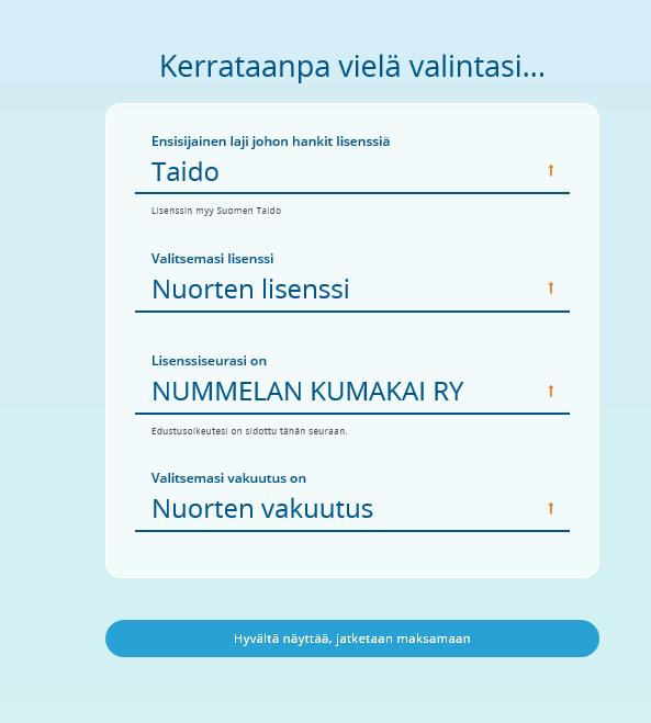 Lapsille on yksi vaihtoehto Nuorille on yksivaihtoehto Aikuisille on vaihtoehto, joka ei kata kilpailemista Aikuisille on vaihtoehto, joka kattaa myös