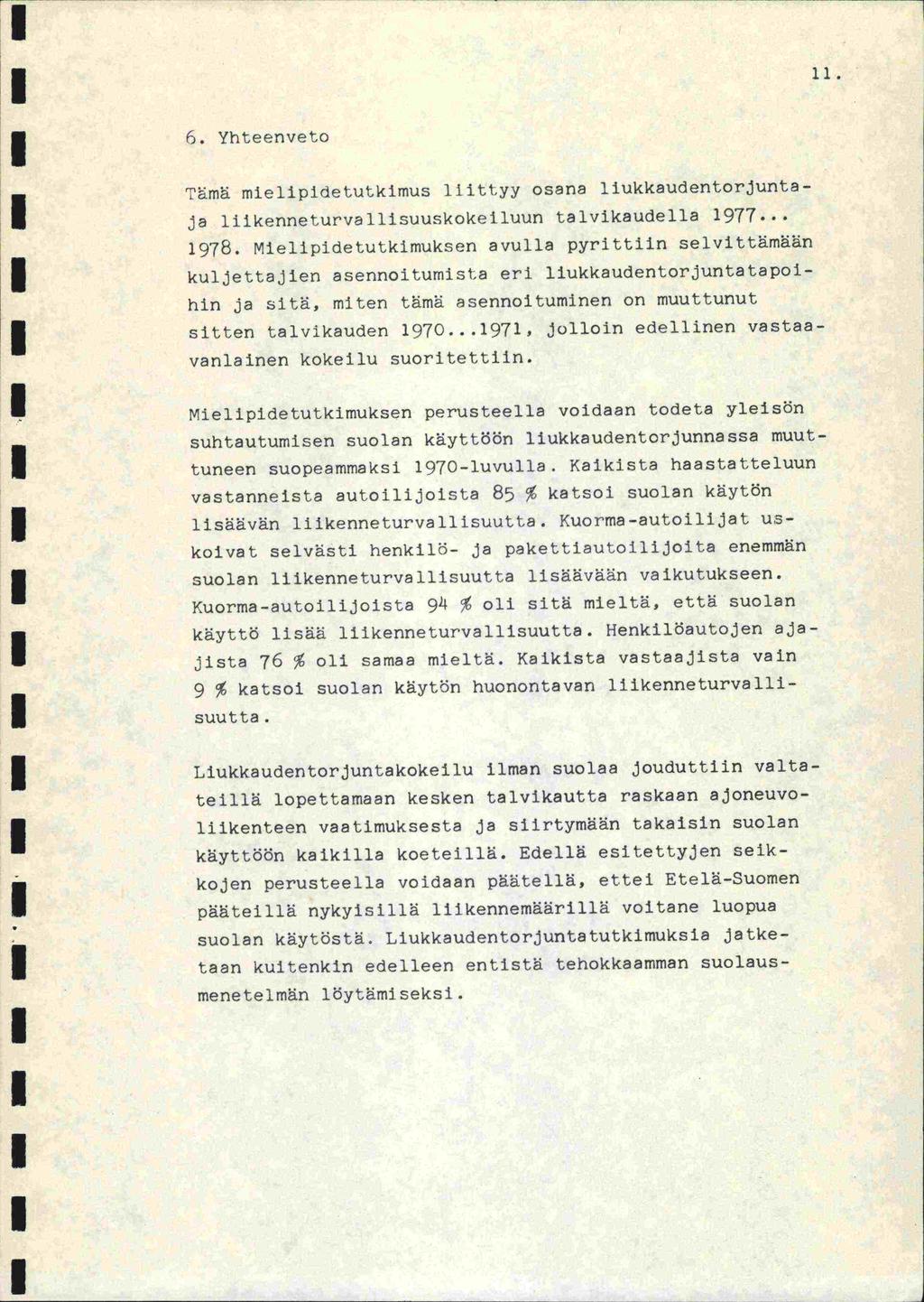] 6. Tämä miellpldetut.klmus liittyy osana llukkaudentoriufltaja liikenneturvalllsuu.skokeiluufl talvikaudella 977... 978.