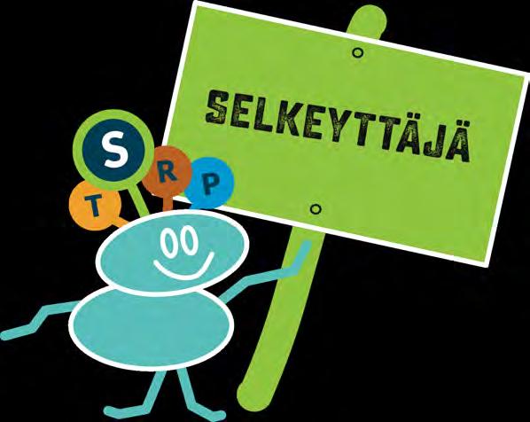 asiakkaidemme tarpeita o Seuraan toimintaympäristöni muutosta aktiivisesti o Huomaan omat oppimistarpeeni o Arvioin säännöllisesti toimintaamme