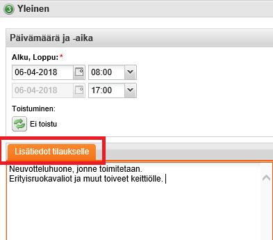 3. Yleinen, päivämäärä ja aika, lisätiedot tilaukselle Tarkista, että päivämäärä ja aikatieto ovat oikein Lisätiedot tilaukselle kenttään Tehdasalueen