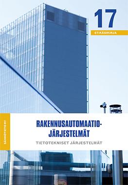 Rakennusautomaatiojärjestelmät, ST-käsikirja 17 Tuotenumero: 412143 84,00 (+ alv 10%) normaalihinta 63,00 (+ alv 10%) jäsenhinta Kirjaan on koottu keskeisimmät rakennusautomaatiojärjestelmiä koskevat