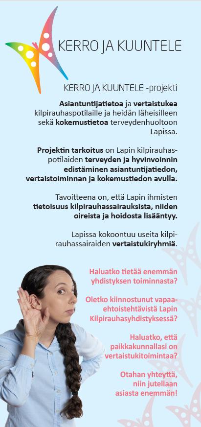 KERRO JA KUUNTELE projekti Asiantuntijatietoa ja vertiaistukea kilpirauhaspotilaille ja heidän läheisilleen sekä kokemustietoa terveydenhuoltoon Lapissa.