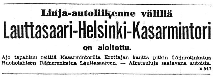 Linjan 20 Büssing-NAG -linja-auto Erottajalla vuonna 1938. (Korpivaara Oy.) Ilmoitus Helsingin Sanomissa 5.1.1936 linja-autoliikenteen aloittamisesta Lauttasaareen.