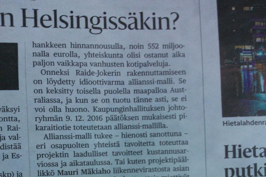 Esimerkki : Raide-Jokeri ja allianssimalli Raide-Jokerissa on löydetty idioottivarma allianssi-malli :