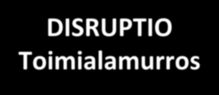 DISRUPTIO Toimialamurros Disruptiosta on käytetty ilmausta häiritsevä innovaatio. Sitä selittävämpi mutta pitkähkö suomennos on vakiintuneiden toimintamallien murtuminen.