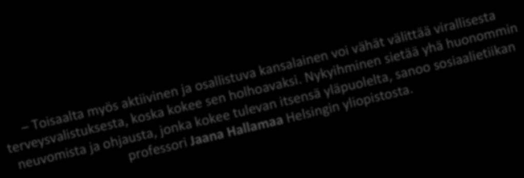 Jos terveellisistä valinnoista voitaisiin tehdä kaikkein hauskimpia ja nopeimmin tyydytystä