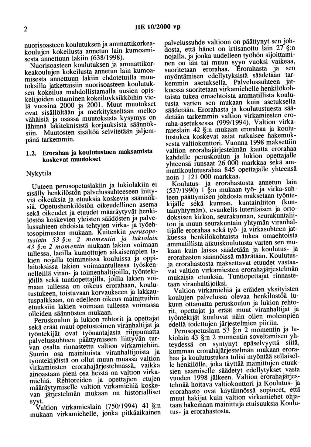 2 HE 10/2000 vp nuorisoasteen koulutuksen ja ammattikorkeakoulujen kokeilusta annetun lain kumoamisesta annettuun lakiin (638/1998).